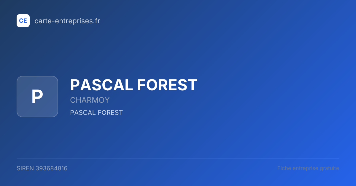 PASCAL FOREST — 393684816 — fiche entreprise