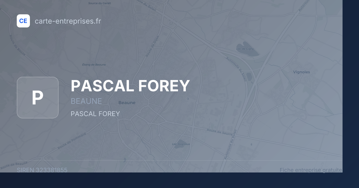 PASCAL FOREY — 323381855 — fiche entreprise