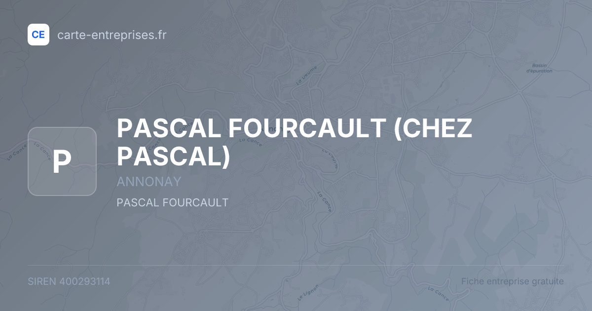 PASCAL FOURCAULT (CHEZ PASCAL) — 400293114 — fiche entreprise
