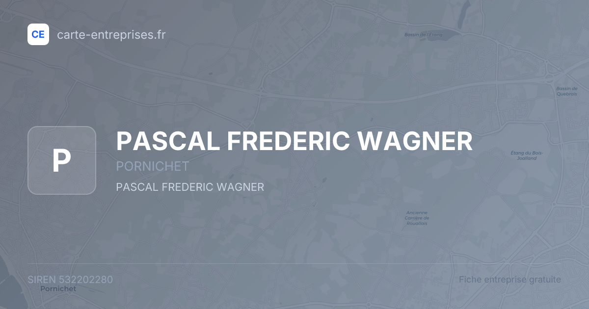 PASCAL FREDERIC WAGNER — 532202280 — fiche entreprise