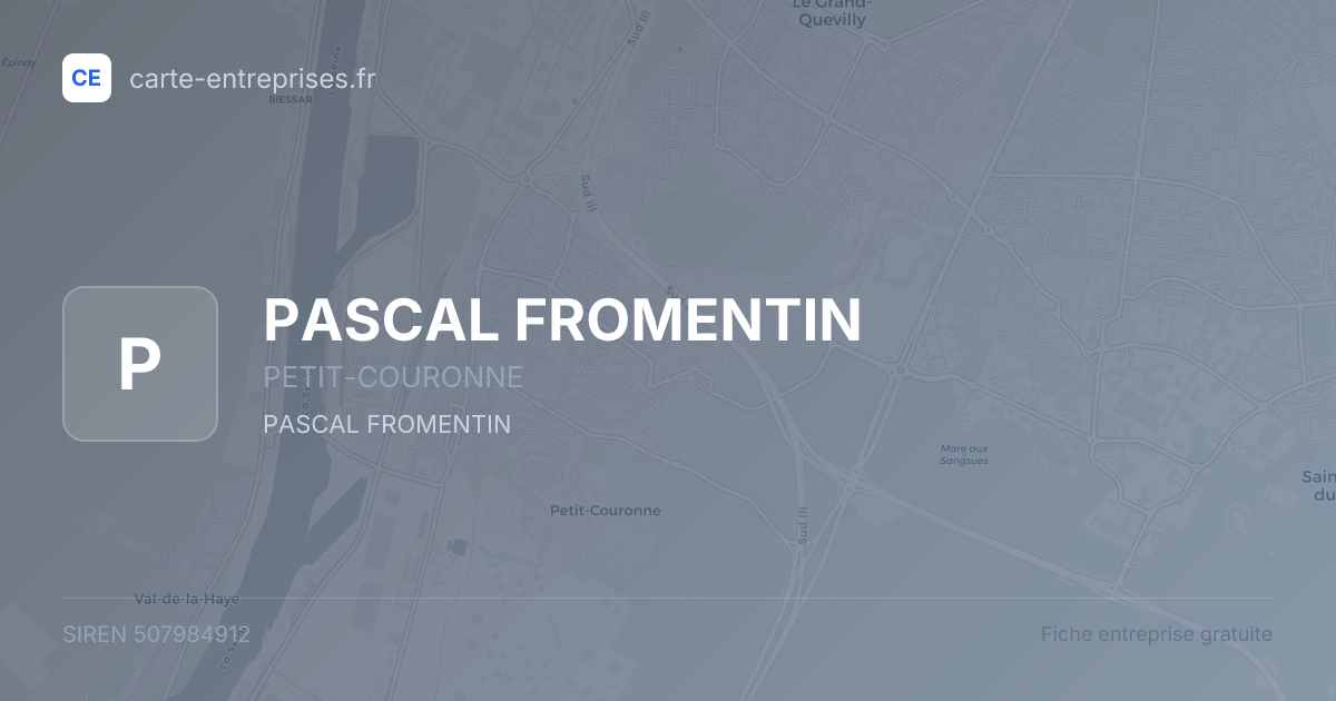 PASCAL FROMENTIN — 507984912 — fiche entreprise