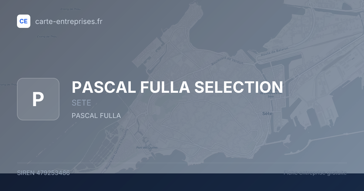 PASCAL FULLA SELECTION — 479253486 — fiche entreprise