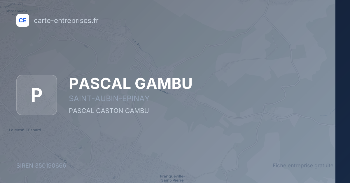 PASCAL GAMBU — 350190666 — fiche entreprise