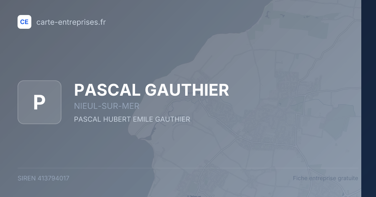 PASCAL GAUTHIER — 413794017 — fiche entreprise