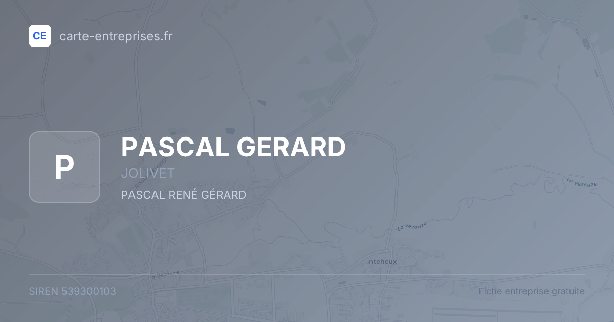 PASCAL GERARD — 539300103 — fiche entreprise