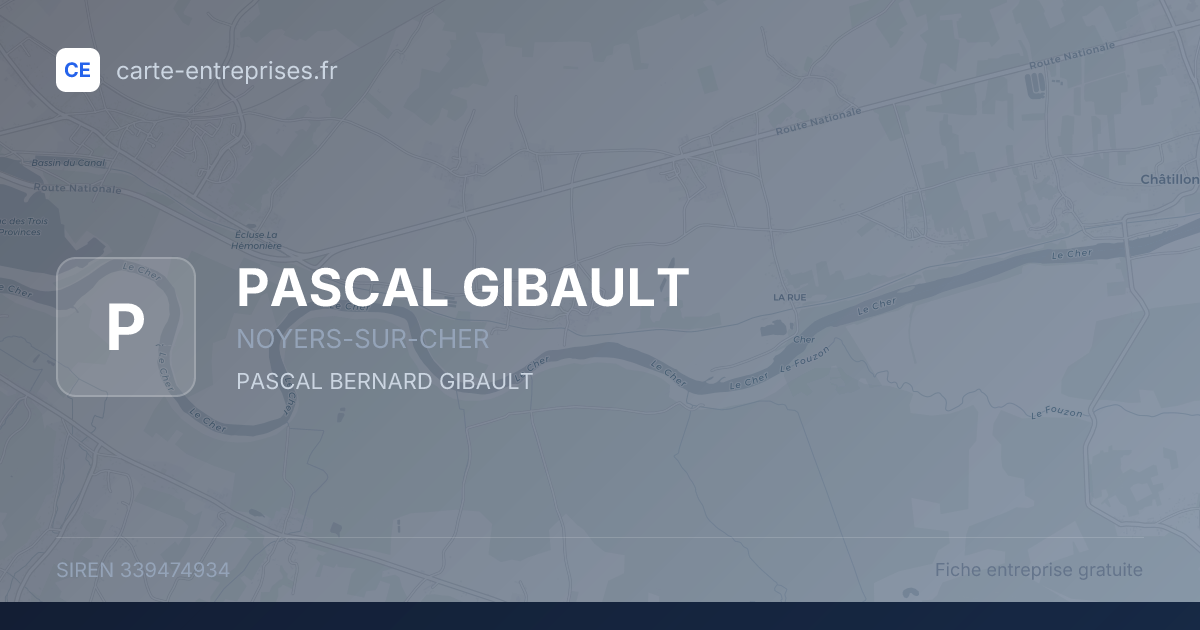 PASCAL GIBAULT — 339474934 — fiche entreprise