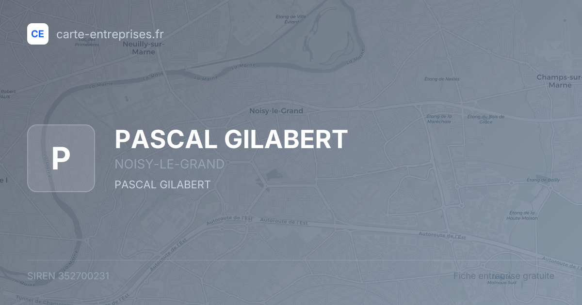 PASCAL GILABERT — 352700231 — fiche entreprise