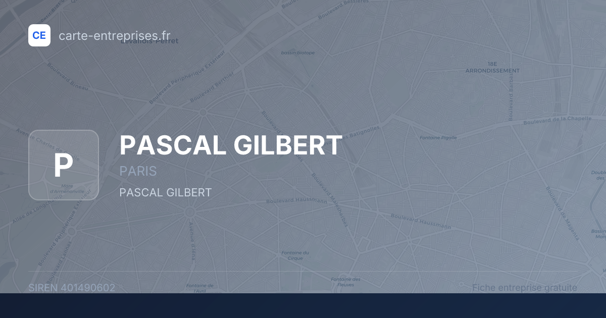 PASCAL GILBERT — 401490602 — fiche entreprise