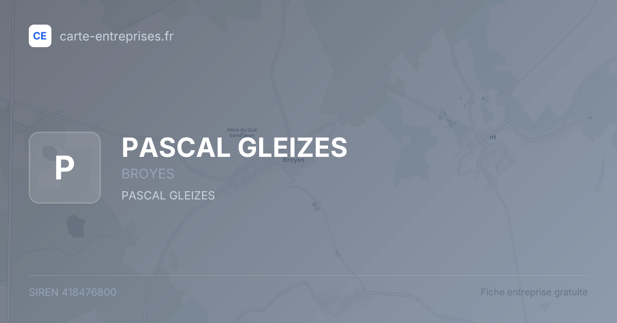 PASCAL GLEIZES — 418476800 — fiche entreprise