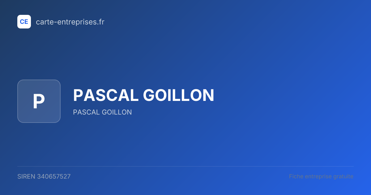 PASCAL GOILLON — 340657527 — fiche entreprise