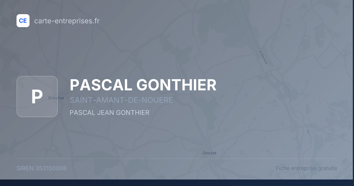 PASCAL GONTHIER — 353150006 — fiche entreprise