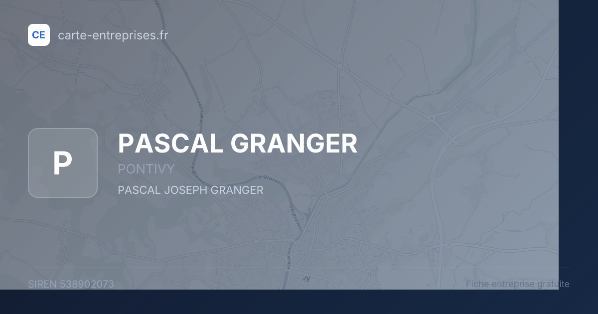 PASCAL GRANGER — 538902073 — fiche entreprise