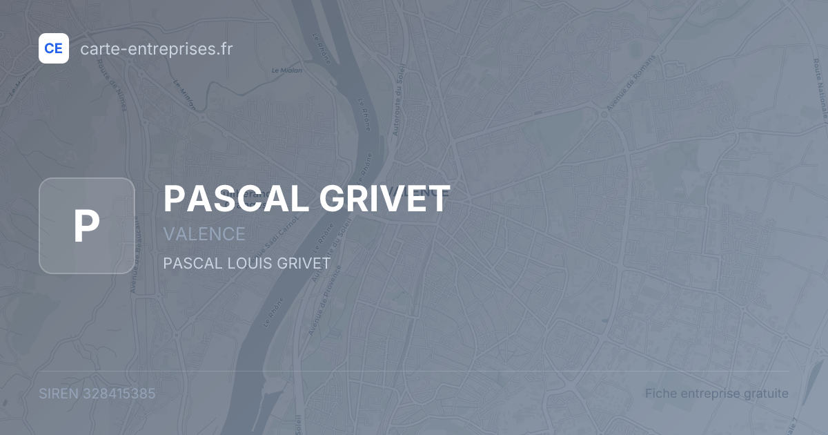 PASCAL GRIVET — 328415385 — fiche entreprise