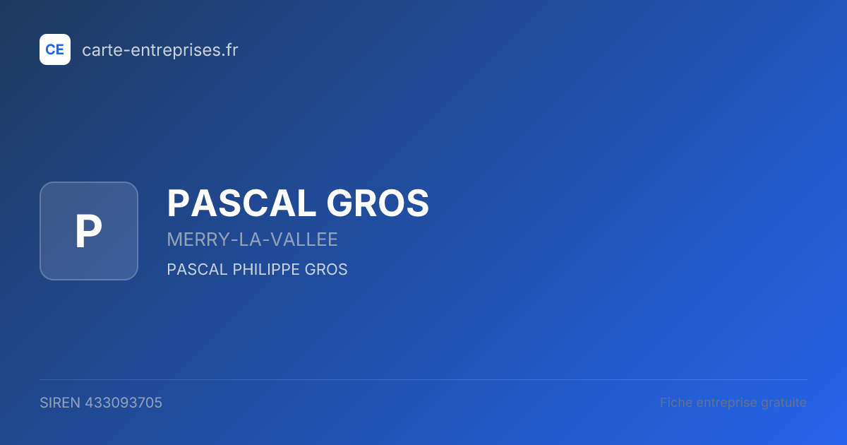 PASCAL GROS — 433093705 — fiche entreprise