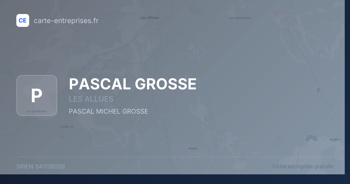 PASCAL GROSSE — 341136059 — fiche entreprise