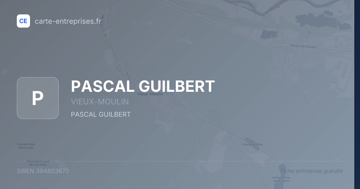 PASCAL GUILBERT — 394803670 — fiche entreprise