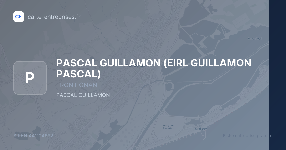 PASCAL GUILLAMON (EIRL GUILLAMON PASCAL) — 441104692 — fiche entreprise