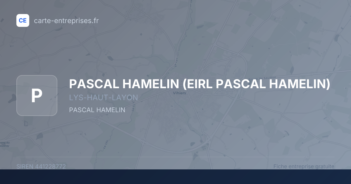 PASCAL HAMELIN (EIRL PASCAL HAMELIN) — 441228772 — fiche entreprise