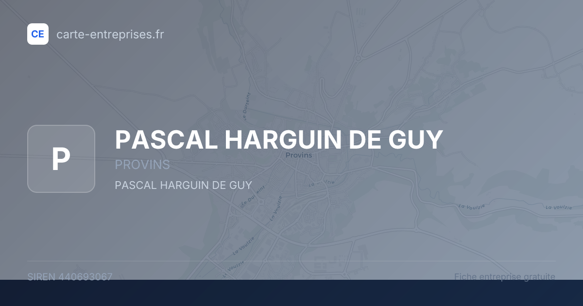 PASCAL HARGUIN DE GUY — 440693067 — fiche entreprise