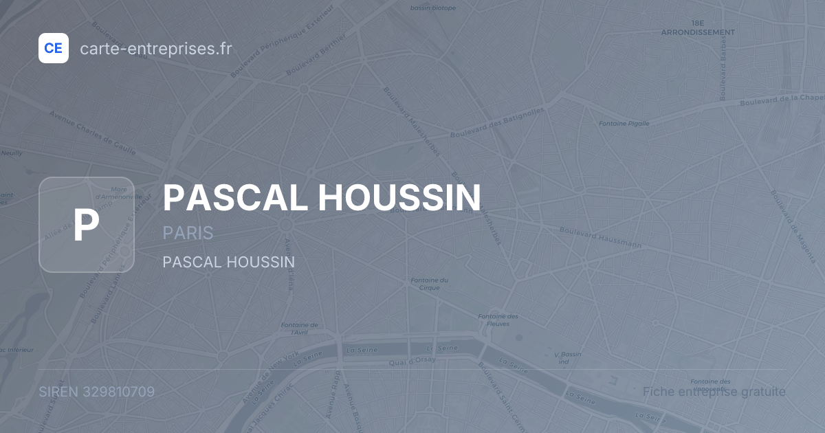 PASCAL HOUSSIN — 329810709 — fiche entreprise