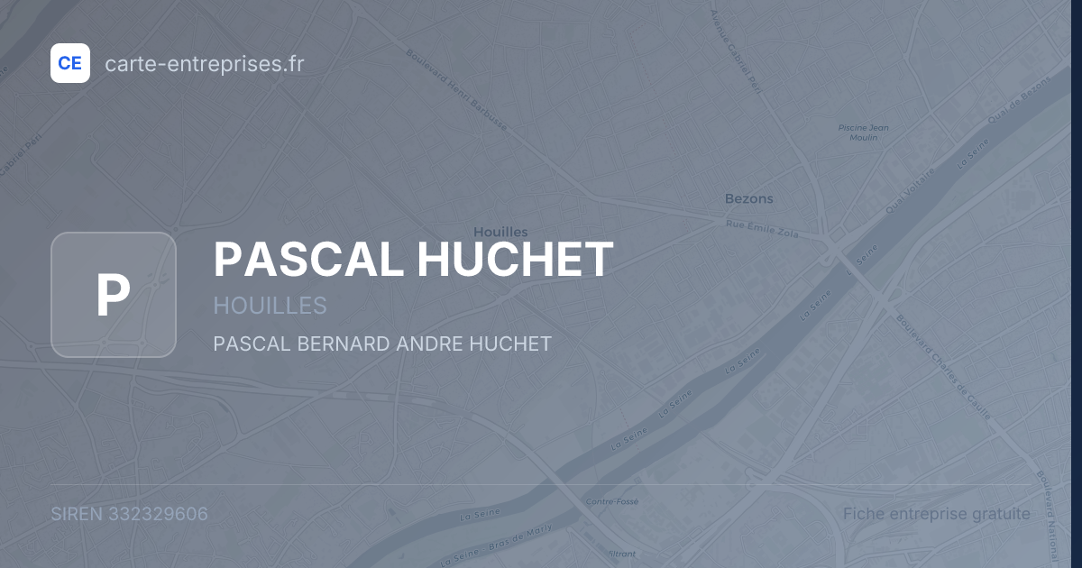 PASCAL HUCHET — 332329606 — fiche entreprise