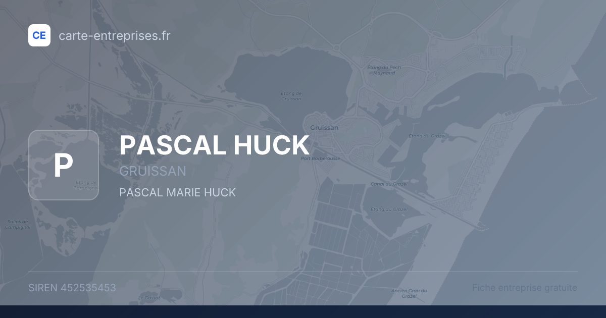 PASCAL HUCK — 452535453 — fiche entreprise