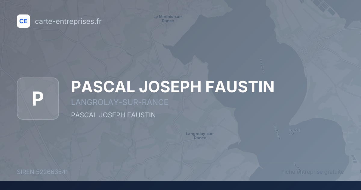 PASCAL JOSEPH FAUSTIN — 522663541 — fiche entreprise