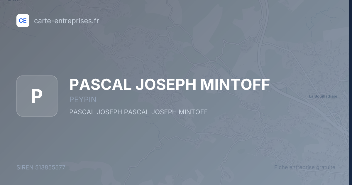 PASCAL JOSEPH MINTOFF — 513855577 — fiche entreprise