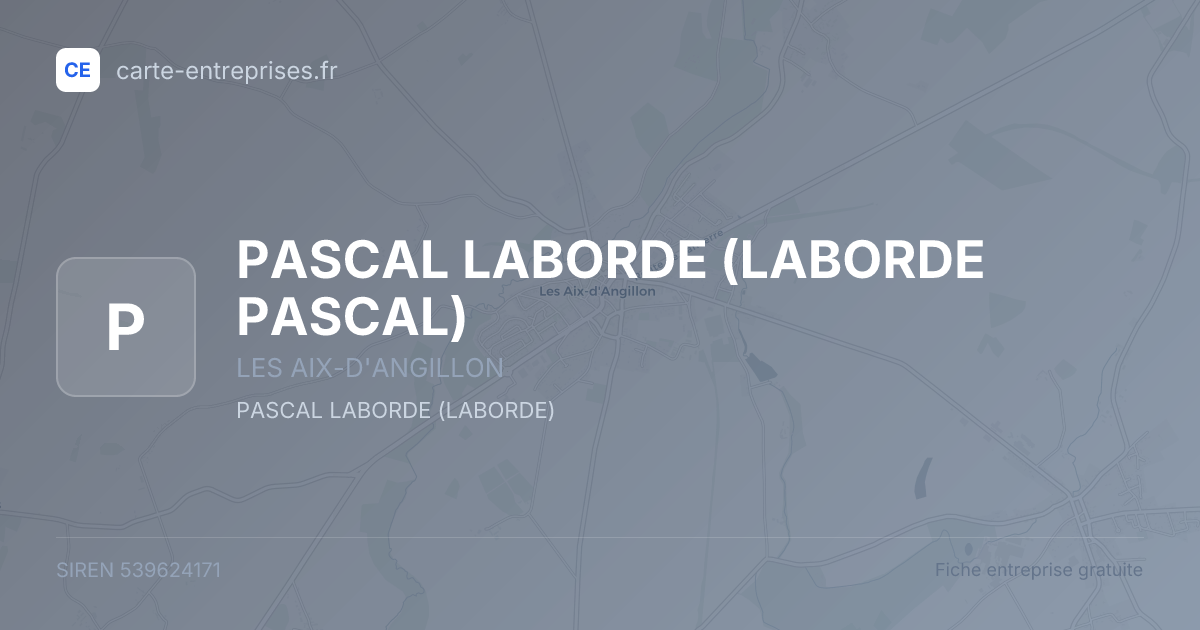 PASCAL LABORDE (LABORDE PASCAL) — 539624171 — fiche entreprise