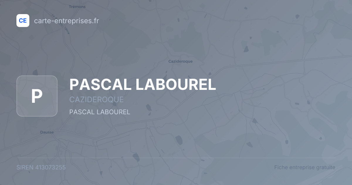 PASCAL LABOUREL — 413073255 — fiche entreprise