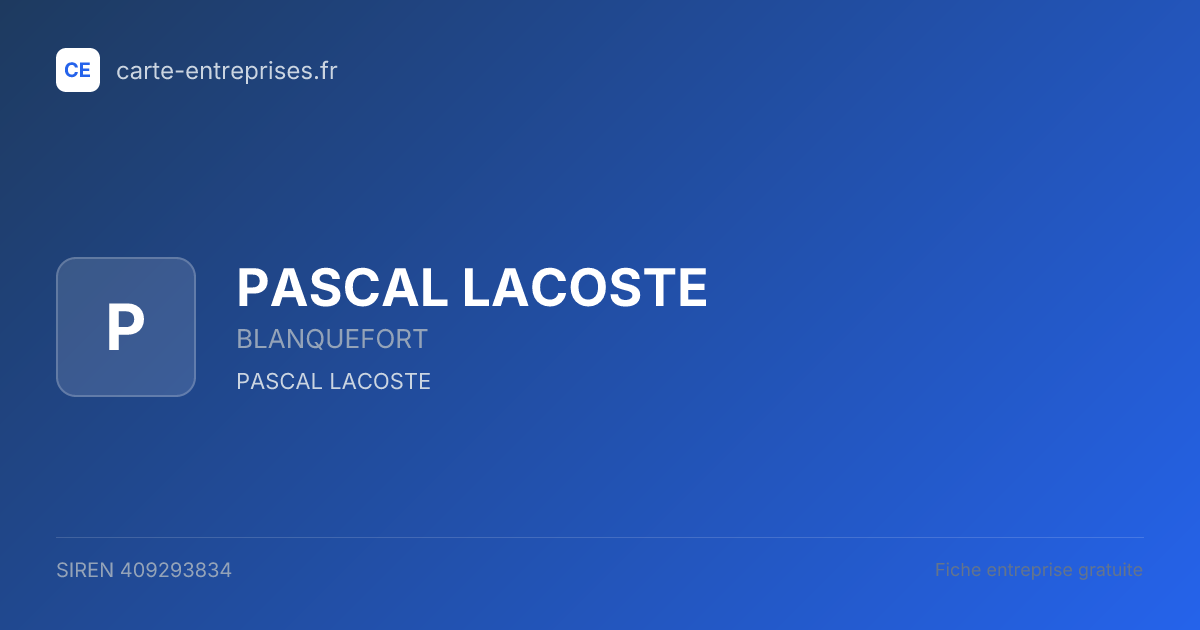 PASCAL LACOSTE — 409293834 — fiche entreprise