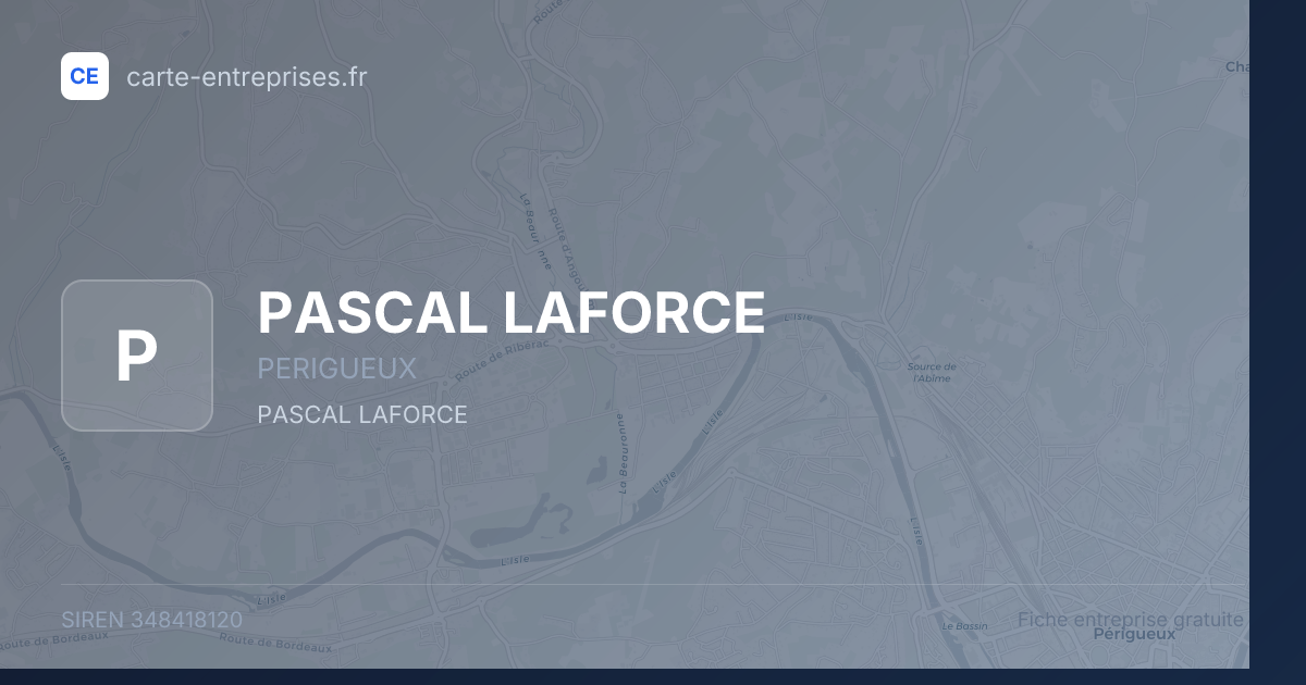 PASCAL LAFORCE — 348418120 — fiche entreprise