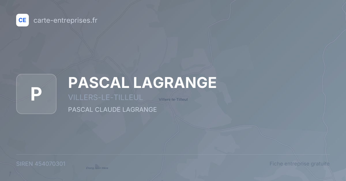 PASCAL LAGRANGE — 454070301 — fiche entreprise