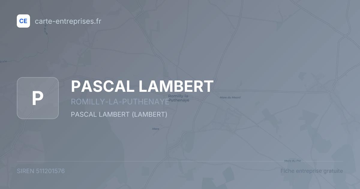PASCAL LAMBERT — 511201576 — fiche entreprise