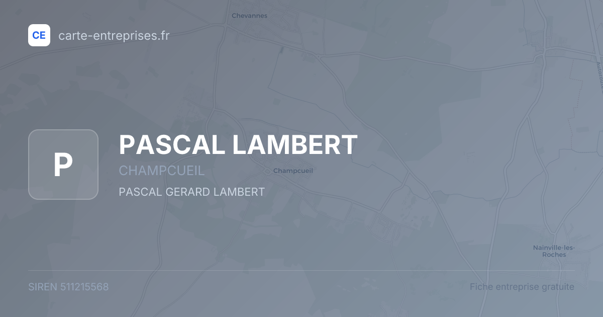 PASCAL LAMBERT — 511215568 — fiche entreprise