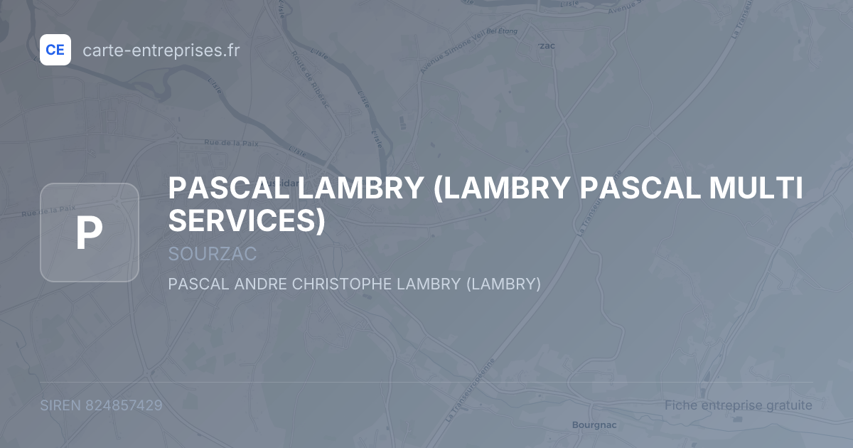 PASCAL LAMBRY (LAMBRY PASCAL MULTI SERVICES) — 824857429 — fiche entreprise