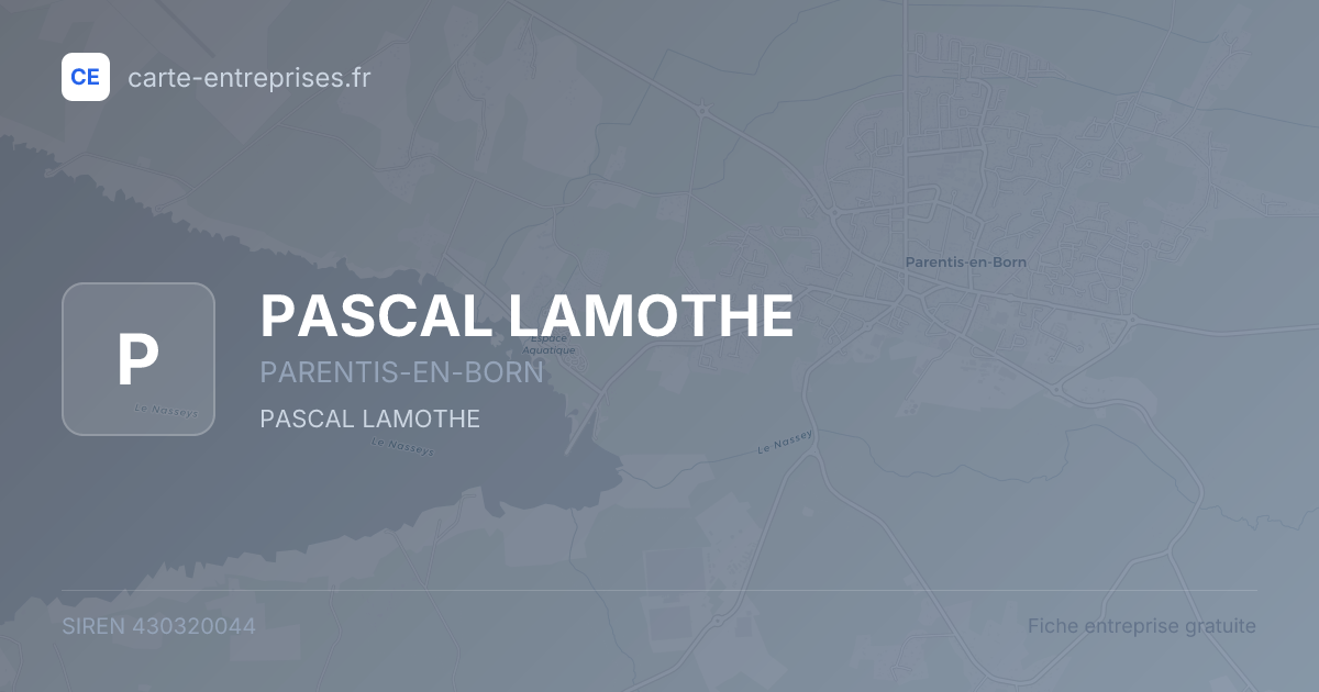 PASCAL LAMOTHE — 430320044 — fiche entreprise
