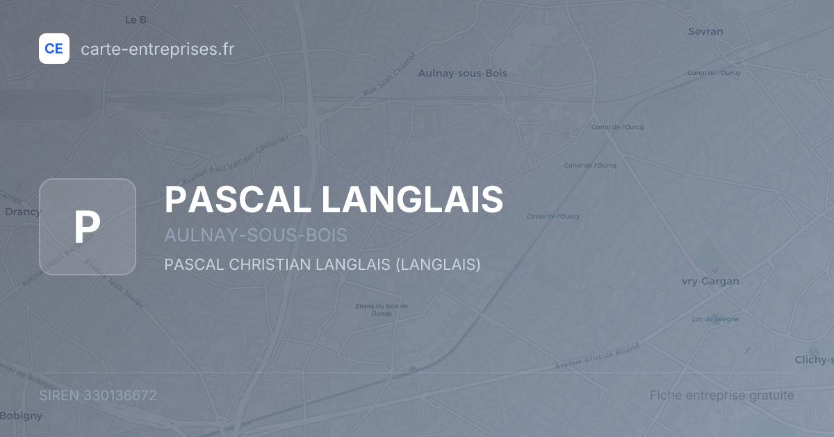 PASCAL LANGLAIS — 330136672 — fiche entreprise