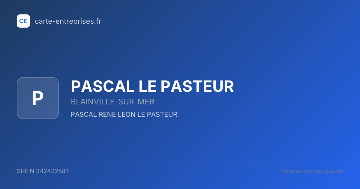 PASCAL LE PASTEUR — 342422581 — fiche entreprise