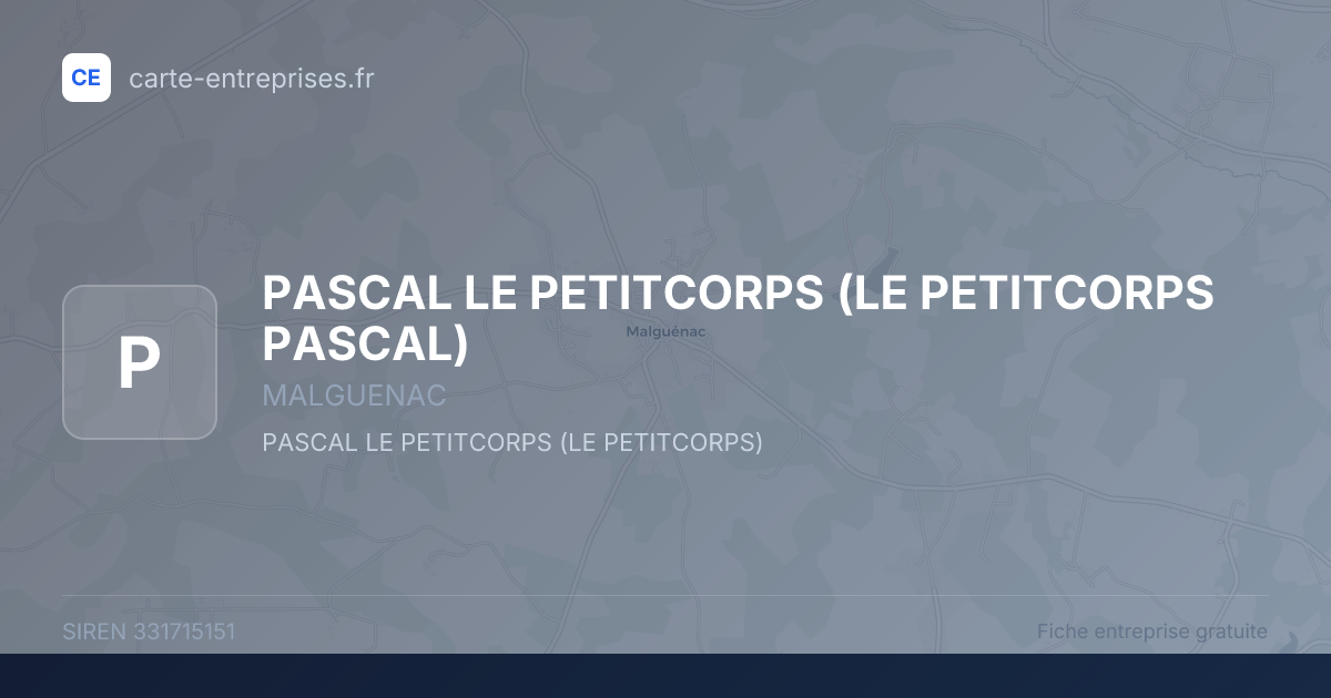 PASCAL LE PETITCORPS (LE PETITCORPS PASCAL) — 331715151 — fiche entreprise