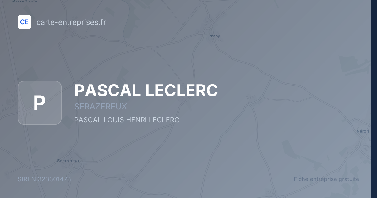 PASCAL LECLERC — 323301473 — fiche entreprise