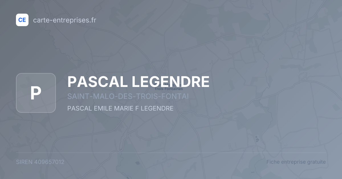 PASCAL LEGENDRE — 409657012 — fiche entreprise