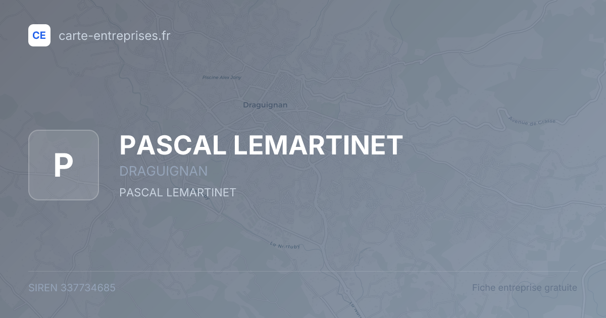 PASCAL LEMARTINET — 337734685 — fiche entreprise