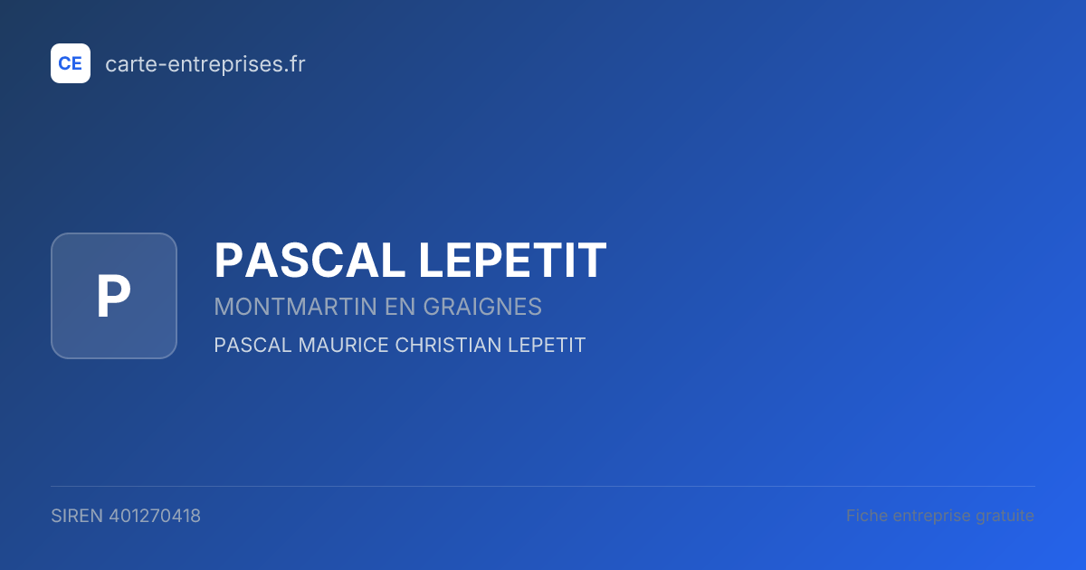 PASCAL LEPETIT — 401270418 — fiche entreprise