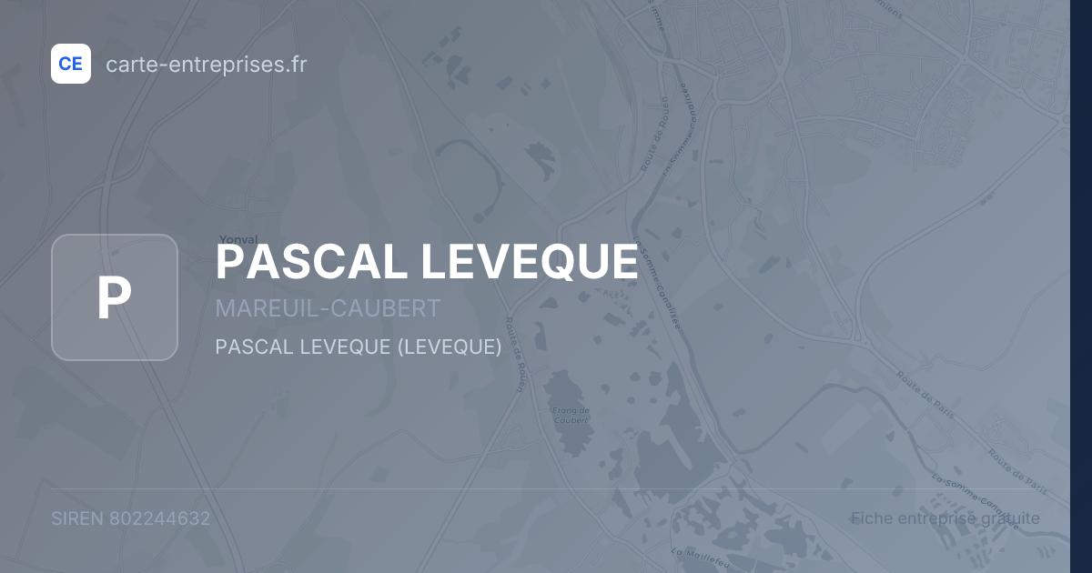 PASCAL LEVEQUE — 802244632 — fiche entreprise