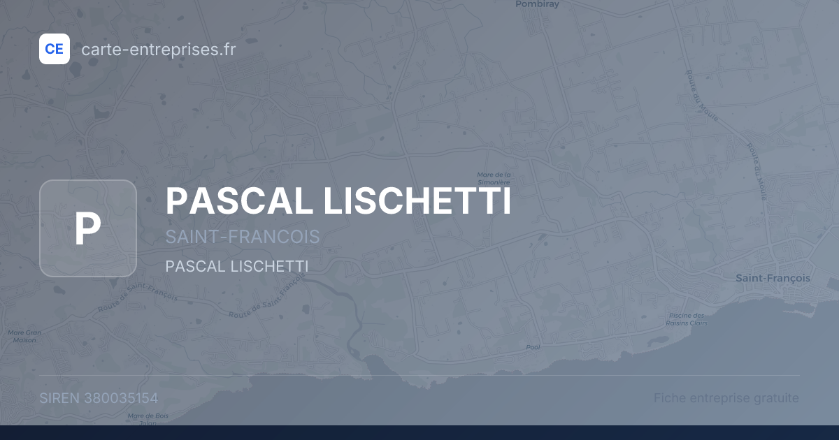 PASCAL LISCHETTI — 380035154 — fiche entreprise