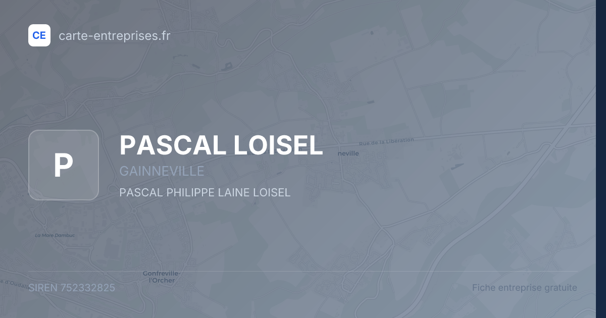 PASCAL LOISEL — 752332825 — fiche entreprise
