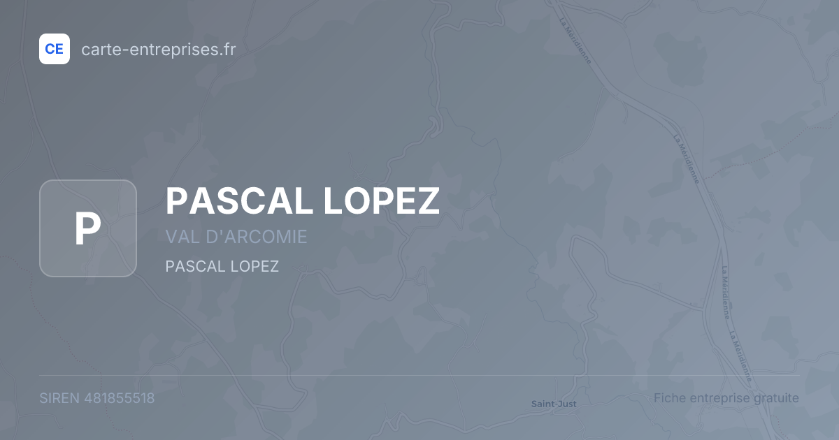 PASCAL LOPEZ — 481855518 — fiche entreprise