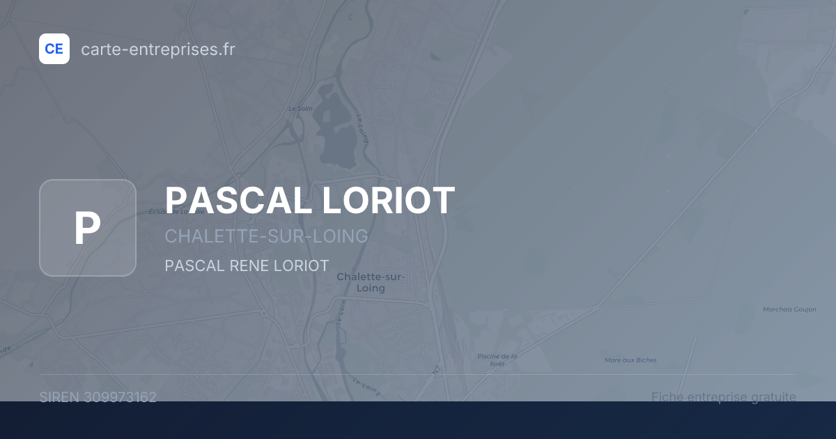 PASCAL LORIOT — 309973162 — fiche entreprise