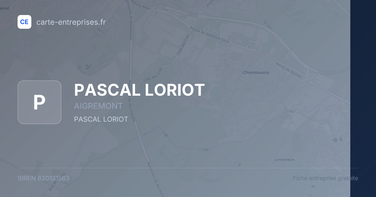 PASCAL LORIOT — 820131563 — fiche entreprise